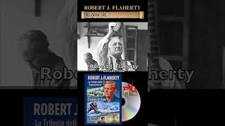 ROBERT J. FLAHERTY, LA TRILOGIA DELLA SOPRAVVIVENZA - 3 Film (Dvd)