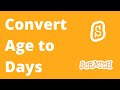 2# Convert Age Into Days | Scratch Coding Practices & challenging Tasks