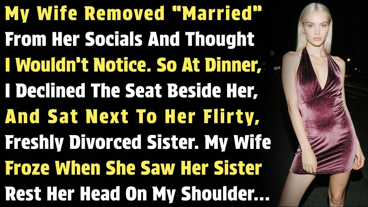 My Wife Removed “Married” From Her Socials And Thought I Wouldn’t Notice. So…