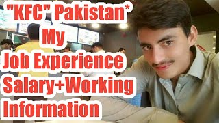 KFC Pakistan Job Experience|| Salary || Requirements || Benefits
