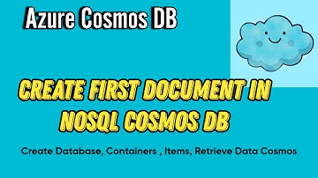 Create Document in NoSql Cosmos DB | Create Database, Containers , Items, Retrieve Data from Cosmos