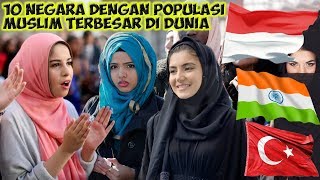 10 Negara Dengan Populasi Muslim Terbesar Di Dunia