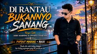 Popdut Minang  Rock   Di Rantau Bukannyo Sanang  Karya Cipta Deby Marping U0026 Jpanito Tanjuang