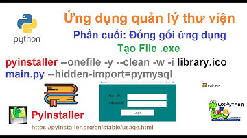 Python - gui: Phần cuối Ứng dụng quản lý thực thi - pyinstaller Đóng gói ứng dụng file thực thi exe