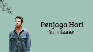Nadhif Basalamah -Penjaga Hati- | Lirik lagu \