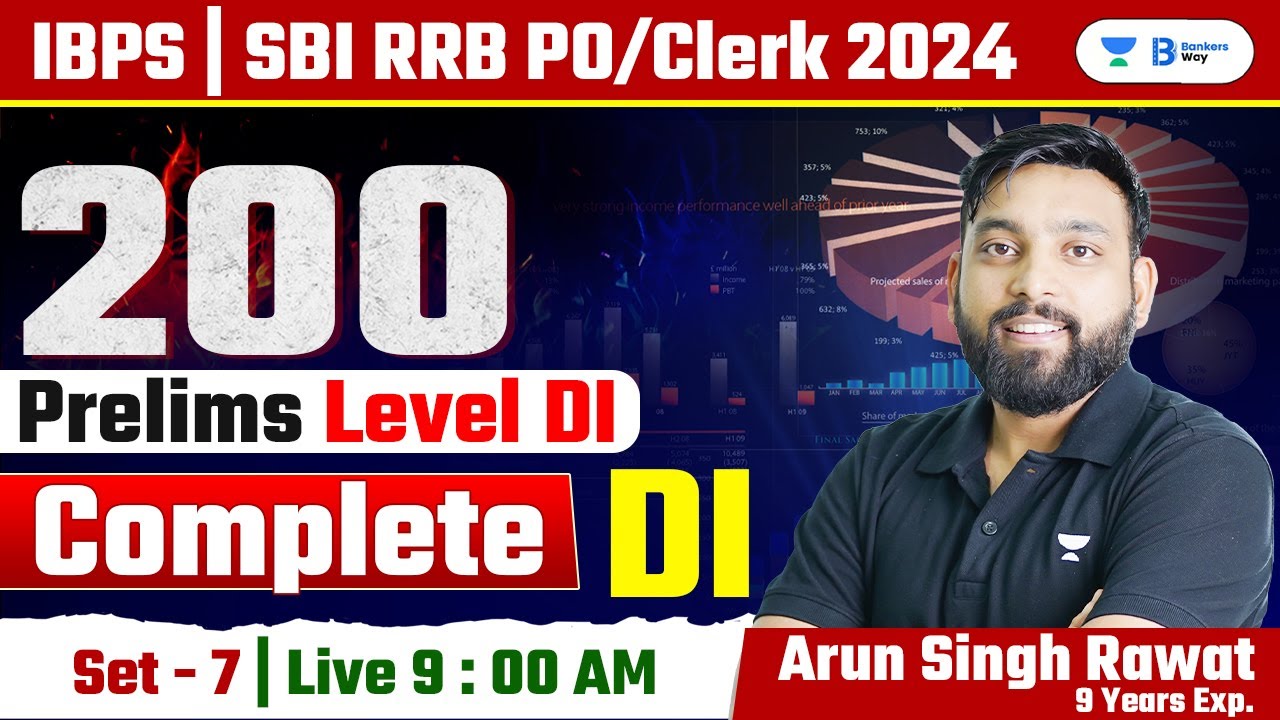 Data Interpretation | 200 Prelims Level DI Set - 7 | IBPS | SBI | RRB PO/CLERK 2024 | Arun Sir