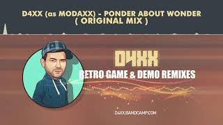 D4XX (as Modaxx) - Ponder about wonder (Original Mix) [HQ]