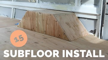 Subfloor Install and Front Door Update - Bus Build Episode 15