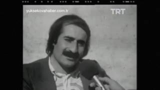 1977 Şemdinli Belediye Başkanı Ersin Kaya - Uğur Dündar Röportajı - Yüksekova Haber