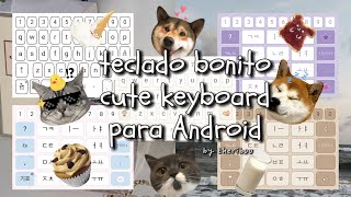 🧁🐣Teclado Bonito para Android | aesthetic cute keyboard 2024 | @theriboo ⭐🐈 by theriboo 1,422 views 2 months ago 8 minutes, 20 seconds
