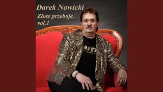 Vignette de la vidéo "Darek Nowicki - Tak Się Dałem Zauroczyć"