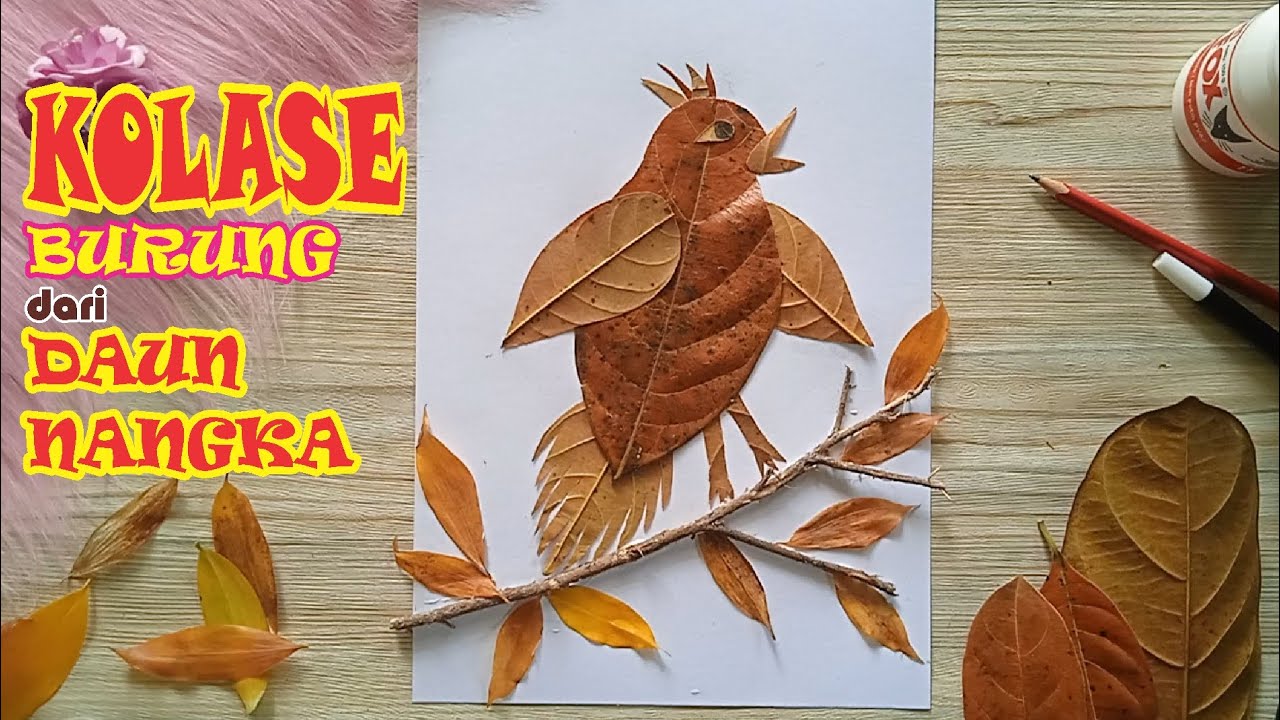 Tutorial Membuat Kolase Burung Dari Daun Nangka Kering Youtube