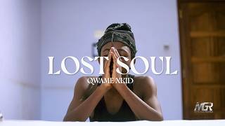 Lost Soul    Qwame Xkid  Metrogold