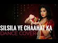 Silsila Ye Chaahat Ka I Devdas I Bollywood I Dance Cover by:- SHREYOTI