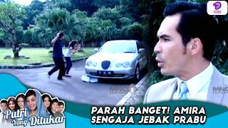 PARAH SIH, AMIRA NEKAT NGEJEBAK PRABU! | PUTRI YANG DITUKAR | EPS.177 (3/3)
