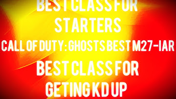 Call of Duty: GHOSTS BEST "M27-IAR" LMG CLASS SETUP + GRAET FOR BEGINNERS + GREAT AT GETTING KD UP