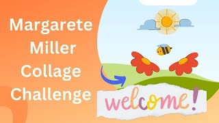 Margarete Miller Collage Challenge (Week 27) #2023cwp27