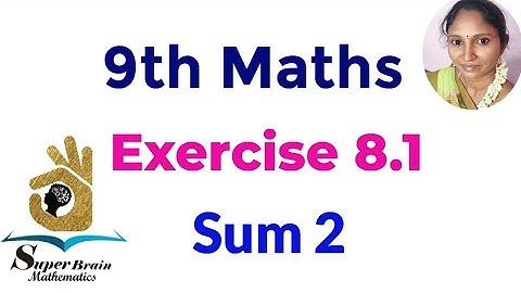 9th Maths Exercise 8.1 sum 2 | Class 9 Exercise 8.1 2nd sum | Super Brain Mathematics