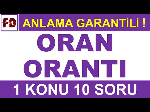 ORAN VE ORANTI SORU ÇÖZÜMÜ [ ÖZEL ÇÖZÜM ] ( ANLAMA GARANTİLİ )