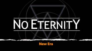 No Eternity - New Era