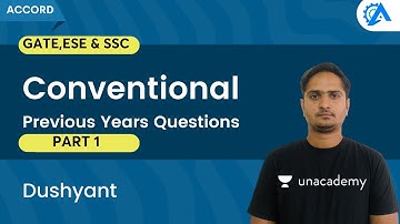 Conventional Previous Years Questions Part 1 | GATE,ESE & SSC | Dushyant