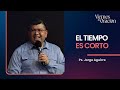 El Tiempo es corto - Jorge Aguirre.