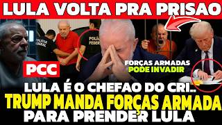LULA VOLTA PRA PRISÃ0 AGORA! LULA É O CHEFAO DO CRIM.. VAZ0U PLANO DE TRUMP para A PRISA0 DE LULA!