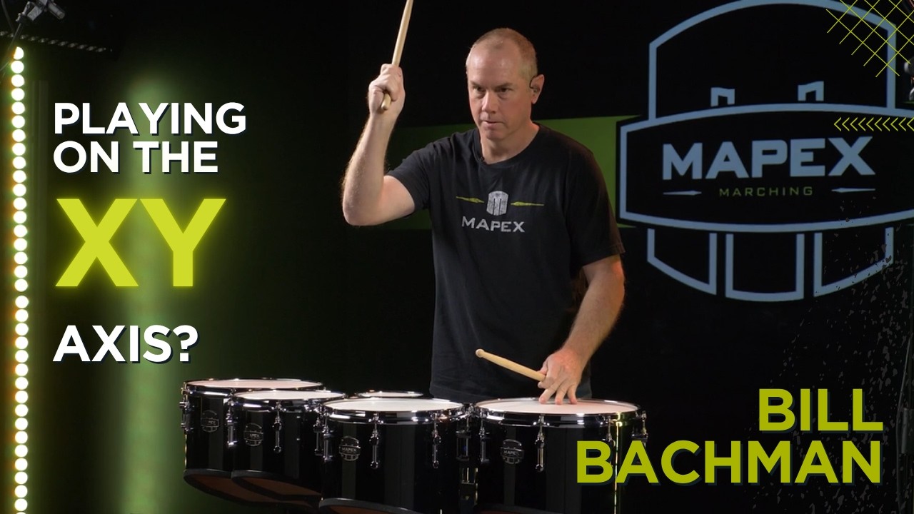 Playing on the X & Y Axis?? | Bill Bachman on Mapex Marching Tenors