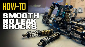 Building Buttery Smooth Leak Resistant RC Shocks