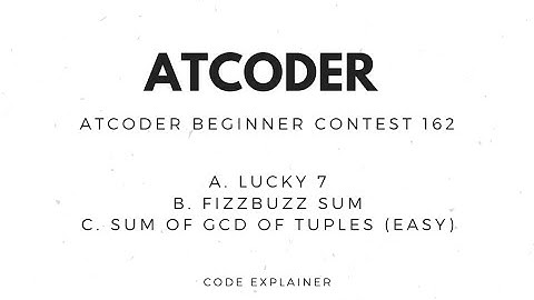 AtCoder Beginner Contest 162 [ PROBLEM A , B , C ] || C++ solution
