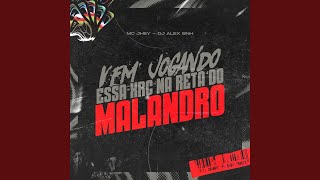 Vem Jogando Essa Xrc na Reta do Malandro - MC Jhey & DJ ALEX BNH