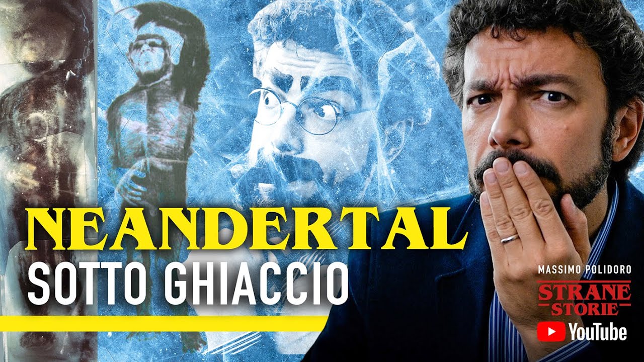 Un NEANDERTAL sotto ghiaccio! - Strane Storie