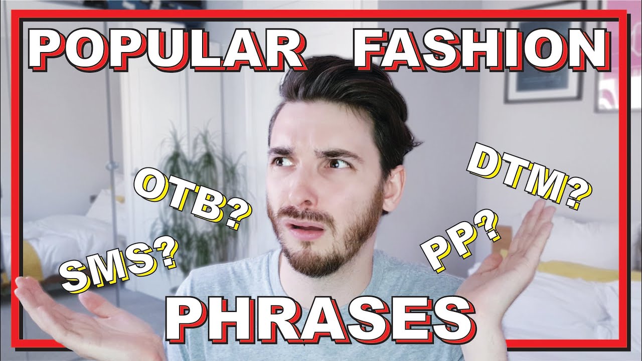 FASHION PHRASES: Fashion Industry terminology, Abbreviations and acronyms.