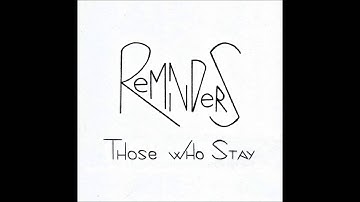 Reminders - Those Who Stay (Demo Track)