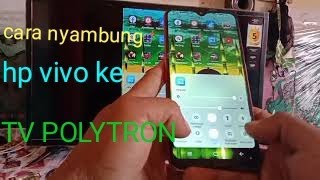Cara nyambung hp vivo ke TV polytron