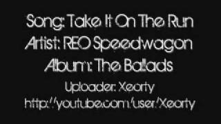 Video thumbnail of "REO Speedwagon - Take It On The Run ~ Lyrics"