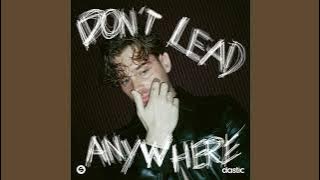 Dastic - Don't Lead Anywhere (Extended Mix)
