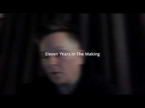 Eleven Years In The Making