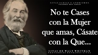 Citas y Dichos Magníficos de Walt Whitman que cambian Vidas | Aforismos