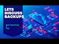 Quick Discussion on Backups