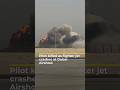 Pilot Dies in HAL Tejas Jet Crash at Dubai Airshow ✈️