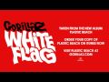 Gorillaz - White Flag (Official Audio)