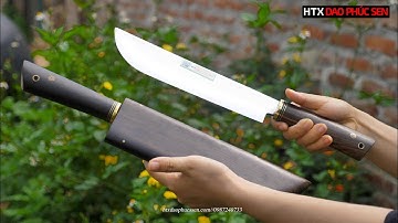 DAO PHÚC SEN, DAO ĐI RỪNG CỰC CHẤT_ HÀNG CHUẨN CỦA HTX DAO PHÚC SEN