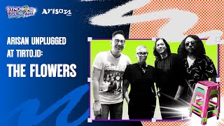 Arisan Unplugged at Tirto.id: The Flowers