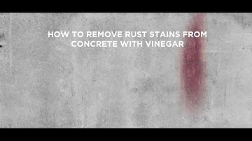 How to remove rust stains from concrete with vinegar and other rust removing tips.