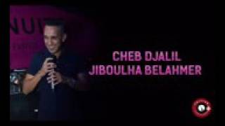 Chab jalil 2016 jibolha belahmer Fooor