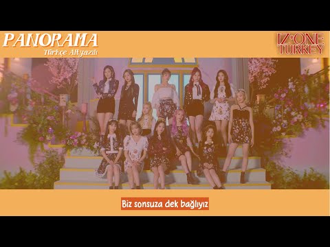 [Türkçe Altyazılı] IZ*ONE - Panorama