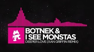 Video thumbnail of "[Drumstep] - Botnek & I See MONSTAS - Deeper Love (Xan Griffin Remix) [Monstercat EP Release]"