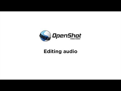 OpenShot Tutorial for v2.4.1 - 5. Editing audio