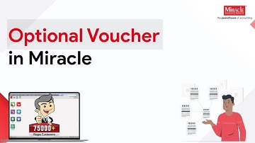 Unlock Accounting Freedom - Simplified Optional Vouchers with Miracle Accounting Software